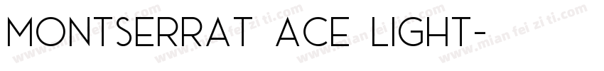 Montserrat Ace Light字体转换